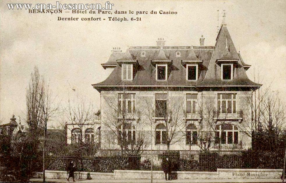 BESANÇON - Hôtel du Parc, dans le parc du Casino - Dernier confort - Téléph. 6-21